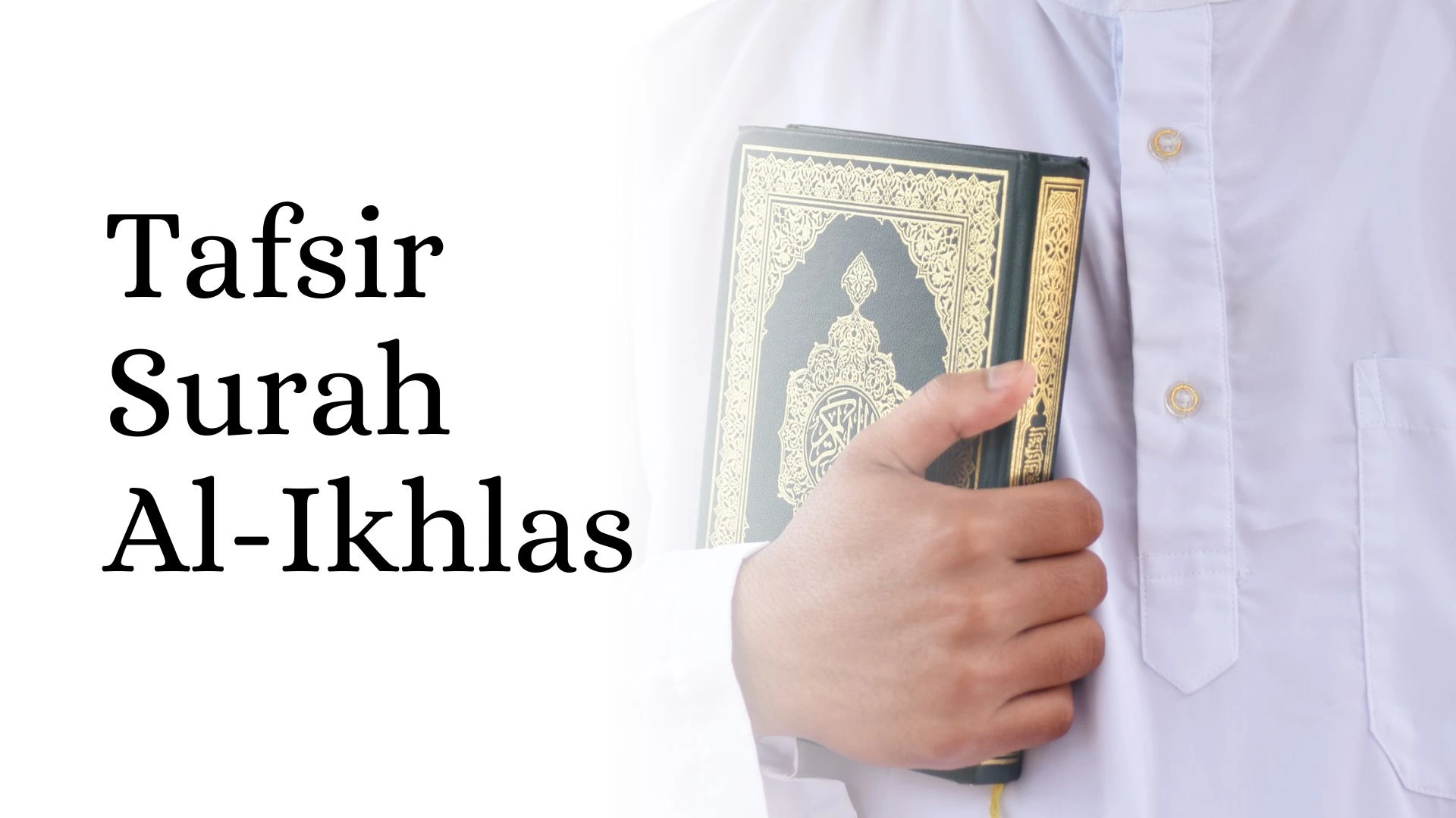 Tafsir Surah Al Ikhlas