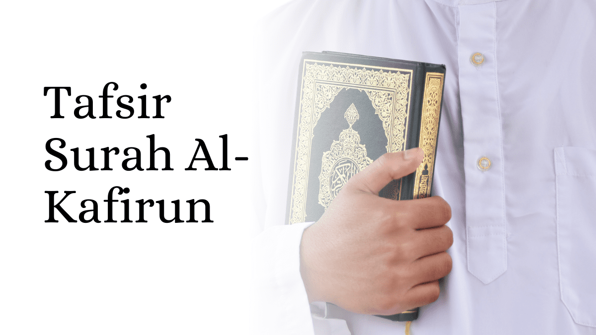 Tafsir Surah Al-Kafirun